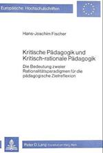 Kritische Paedagogik Und Kritisch-Rationale Paedadgogik