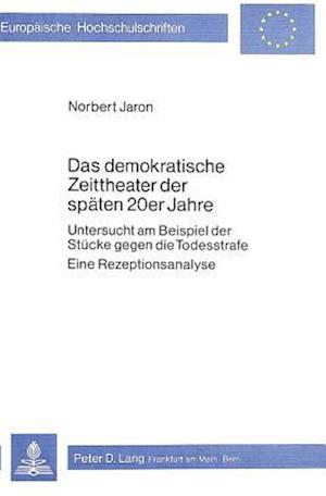 Das Demokratische Zeittheater Der Spaeten 20er Jahre