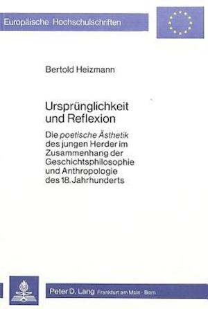 Urspruenglichkeit Und Reflexion