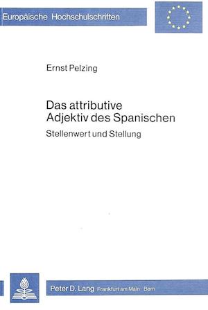 Das Attributive Adjektiv Des Spanischen