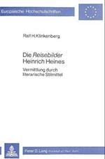 Die -Reisebilder- Heinrich Heines