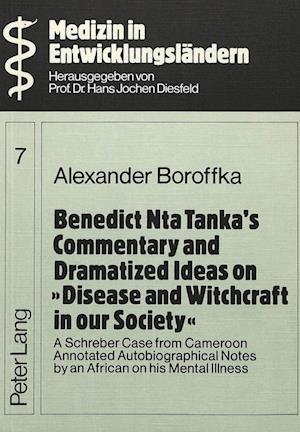 Benedict Nta Tanka's Commentary and Dramatized Ideas on «Disease and Witchcraft in our Society»