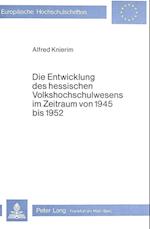 Die Entwicklung Des Hessischen Volkshochschulwesens Im Zeitraum Von 1945 Bis 1952