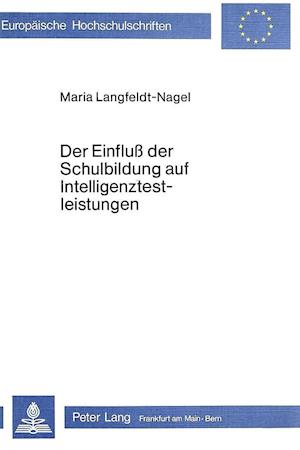 Der Einfluss Der Schulbildung Auf Intelligenztestleistungen