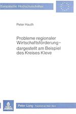 Probleme Regionaler Wirtschaftsfoerderung - Dargestellt Am Beispiel Des Kreises Kleve