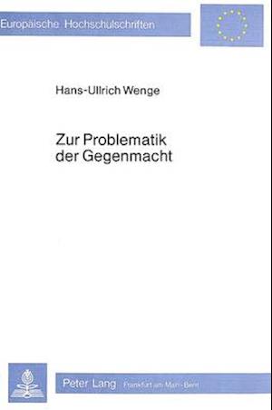 Zur Problematik Der Gegenmacht