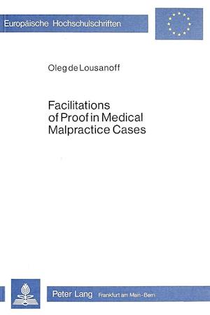 Facilitations of Proof in Medical Malpractice Cases