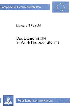 Das Daemonische Im Werk Theodor Storms