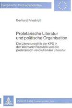 Proletarische Literatur Und Politische Organisation