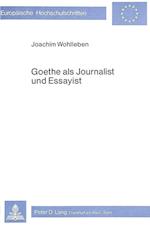 Goethe ALS Journalist Und Essayist