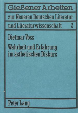 Wahrheit Und Erfahrung Im Aesthetischen Diskurs