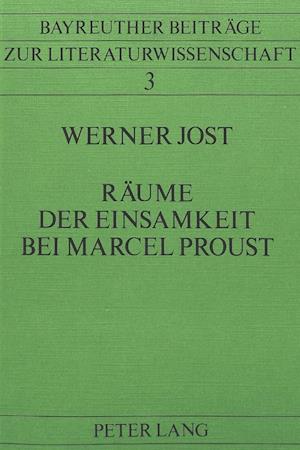 Raeume Der Einsamkeit Bei Marcel Proust