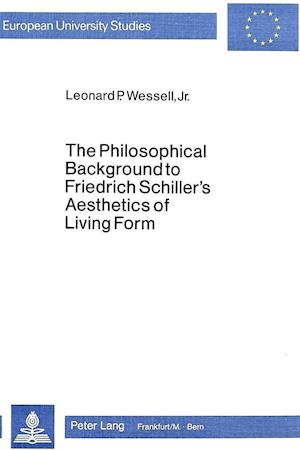 The Philosophical Background to Friedrich Schiller's Aesthetics of Living Form