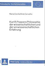 Karl R. Popper's Philosophie Der Wissenschaftlichen Und Der Vorwissenschaftlichen Erfahrung