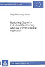 Reducing Disparity in Judicial Sentencing