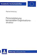 Personalplanung Bei Variabler Organisationsstruktur