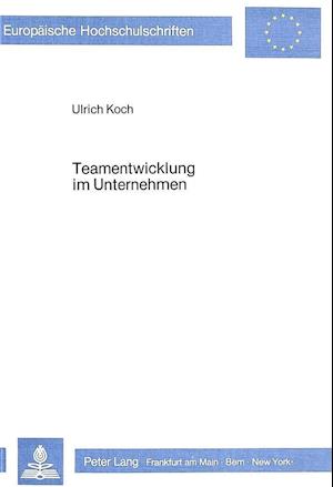 Teamentwicklung Im Unternehmen