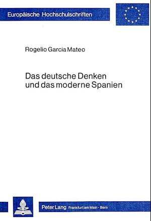 Das Deutsche Denken Und Das Moderne Spanien