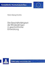 Die Geschaeftsfaehigkeit Der Minderjaehrigen in Geschichtlicher Entwicklung