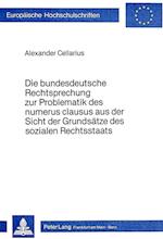 Die Bundesdeutsche Rechtsprechung Zur Problematik Des Numerus Clausus Aus Der Sicht Der Grundsaetze Des Sozialen Rechtsstaats