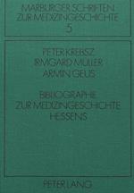 Bibliographie Zur Medizingeschichte Hessens