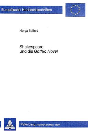 Shakespeare Und Die Gothic Novel