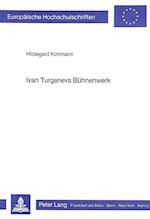 Ivan Turgenevs Buehnenwerk