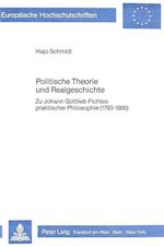 Politische Theorie Und Realgeschichte