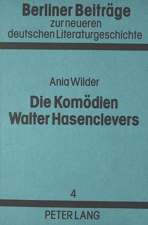 Die Komoedien Walter Hasenclevers