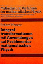 Integraltransformationen Mit Anwendungen Auf Probleme Der Mathematischen Physik