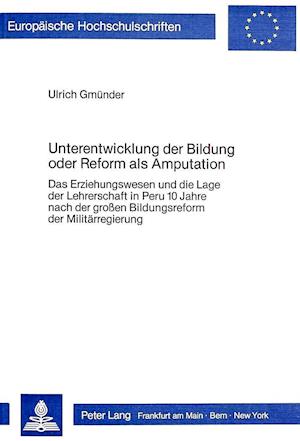 Unterentwicklung Der Bildung Oder Reform ALS Amputation