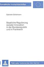 Staatliche Regulierung Sozialer Innovation in Der Bundesrepublik Und in Frankreich