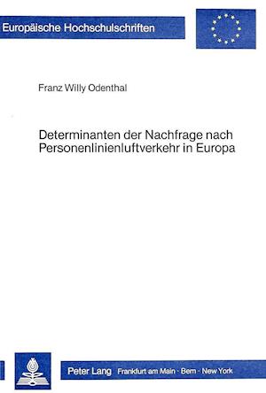 Determinanten Der Nachfrage Nach Personenlinienluftverkehr in Europa