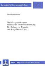 Verteilungswirkungen Staatlicher Theaterfinanzierung. Ein Beitrag Zur Theorie Der Ausgabeninzidenz