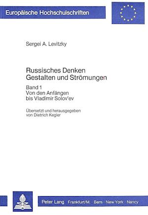 Russisches Denken. Gestalten Und Stroemungen (Uebersetzt Und Herausgegeben Von Dietrich Kegler)