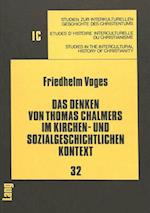 Das Denken Von Thomas Chalmers Im Kirchen- Und Sozialgeschichtlichen Kontext