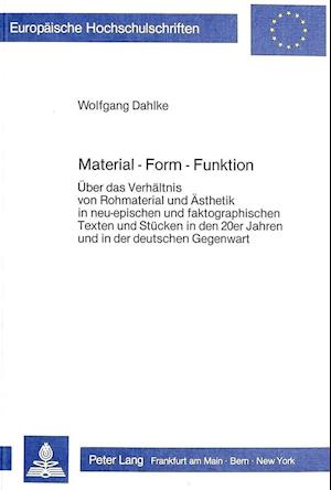 Material - Form - Funktion