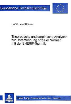 Theoretische Und Empirische Analysen Zur Untersuchung Sozialer Normen Mit Der Sherif-Technik