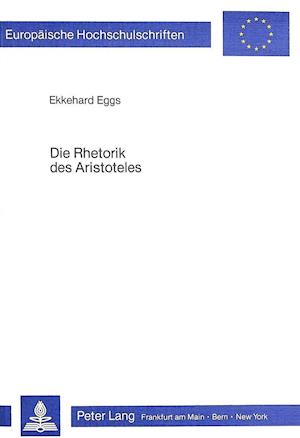 Die Rhetorik Des Aristoteles