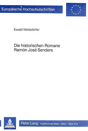 Die Historischen Romane Ramon Jose Senders