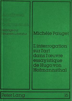 L'interrogation sur l'art dans l'oeuvre essayistique de Hugo von Hofmannsthal