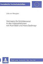 Vermeers de Schilderconst in Den Interpretationen Von Kurt Badt Und Hans Sedlmayr