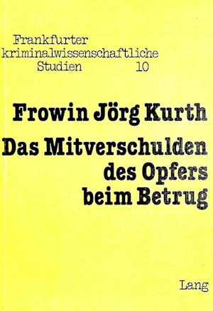 Das Mitverschulden Des Opfers Beim Betrug