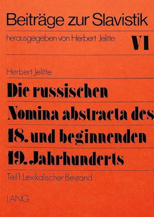 Die russischen Nomina abstracta des 18. und beginnenden 19. Jahrhunderts