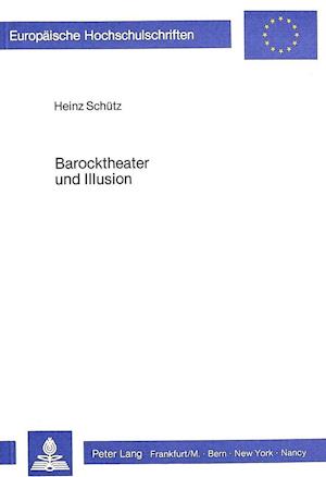 Barocktheater Und Illusion