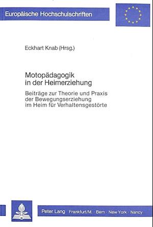 Motopaedagogik in Der Heimerziehung