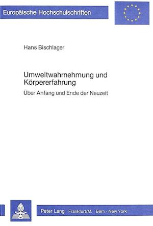 Umweltwahrnehmung Und Koerpererfahrung