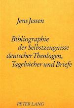 Bibliographie Der Selbstzeugnisse Deutscher Theologen. Tagebuecher Und Briefe
