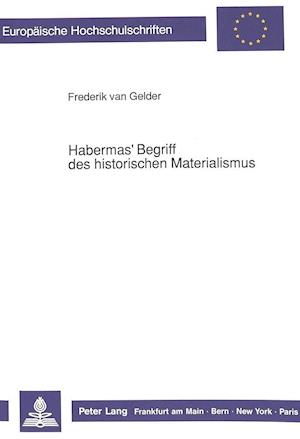 Habermas' Begriff Des Historischen Materialismus