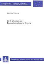 G.K. Chesterton - Das unterhaltsame Dogma